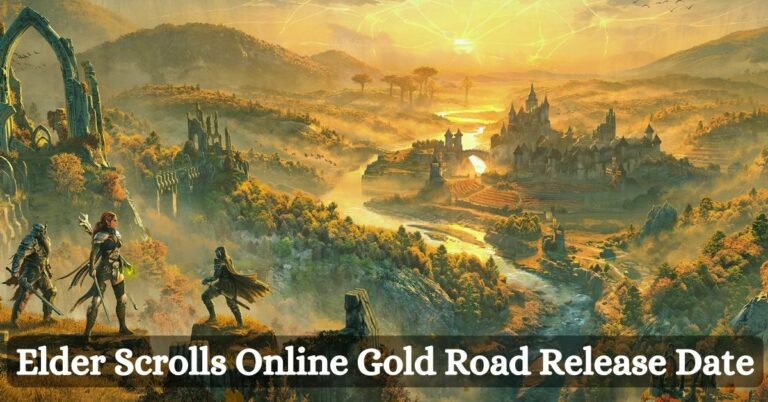 Elder Scrolls Online Gold Road Release Date