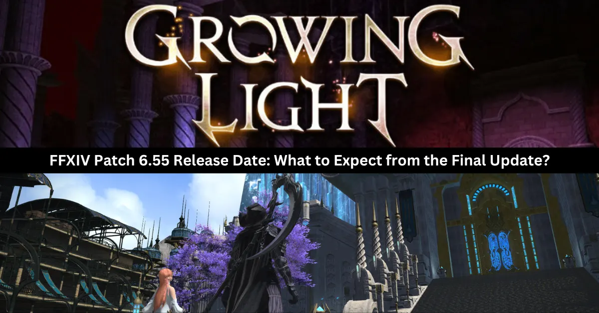 ffxiv patch 6.55 release date