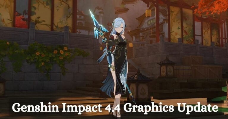 Genshin Impact 4.4 Graphics Update