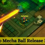 Go Mecha Ball Release Date