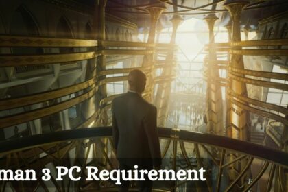 Hitman 3 PC Requirement