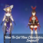 How To Get New Characters In Genshin Impact