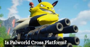 Is Palworld Cross Platform?
