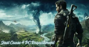 Just Cause 4 PC Requirement