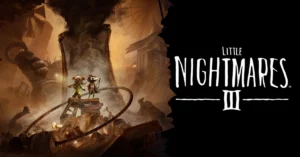 Little Nightmares 3 Release Date