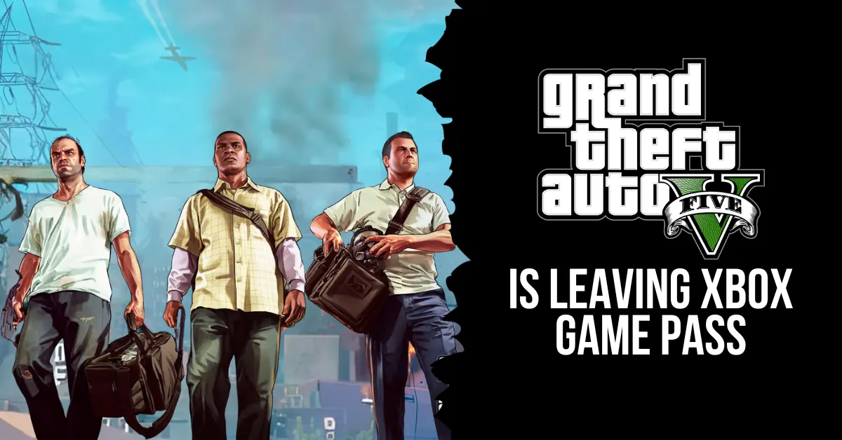 When is Grand Theft Auto 5 Leaving Xbox Game Pass? Will It Return to Game Pass?