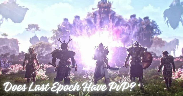 Does Last Epoch Have PvP?