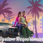 GTA 6 System Requirements