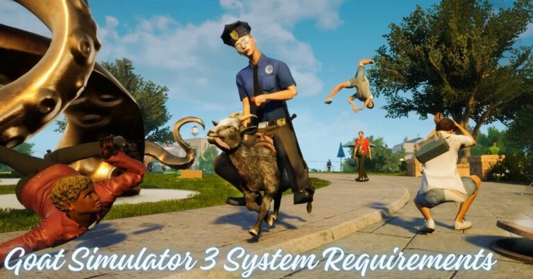 Goat Simulator 3 System Requirements