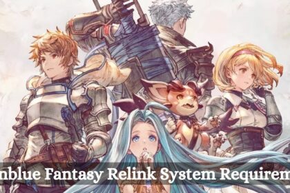 Granblue Fantasy Relink System Requirement