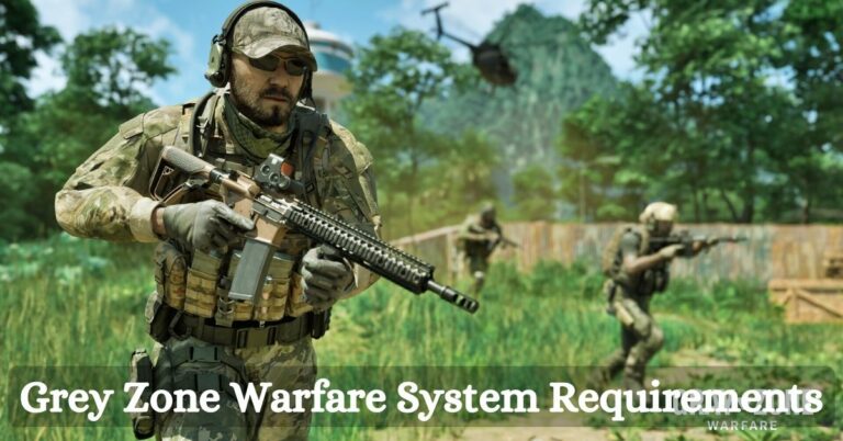 Grey Zone Warfare System Requirements