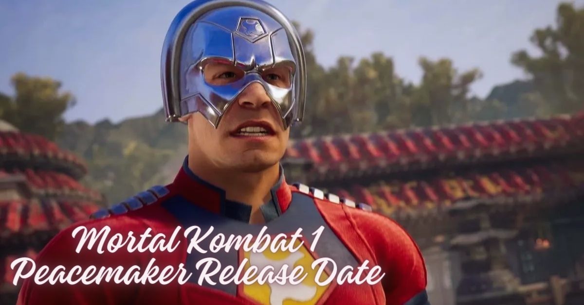 Mortal Kombat 1 Peacemaker Release Date