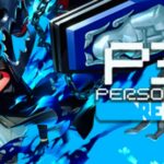 Persona 3 Reload Available On