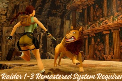 Tomb Raider 1-3 Remastered System Requirements