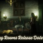 Withering Rooms Release Date