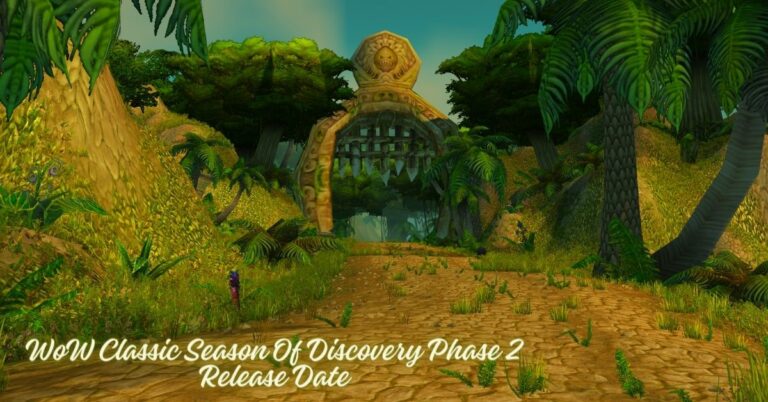 WoW Classic Season Of Discovery Phase 2 Release Date