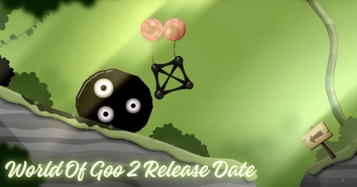 World Of Goo 2 Release Date