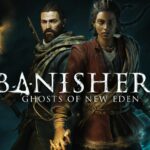 banishers ghosts of new eden system requirements