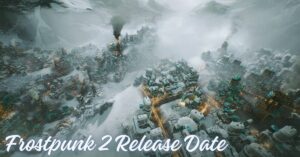frostpunk 2 release date