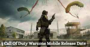 Call Of Duty Warzone Mobile Release Date