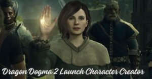 Dragon Dogma 2 Launch Character Creator