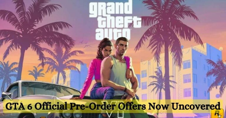 GTA 6 Official Pre-Order Offers Now Uncovered