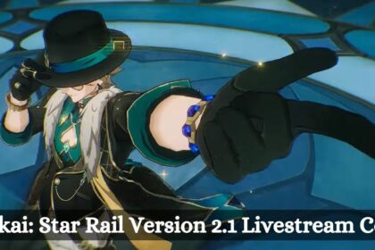 Honkai Star Rail Version 2.1 Livestream Codes