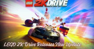 LEGO 2K Drive Releases New Update