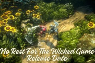 No Rest For The Wicked Game Release Date