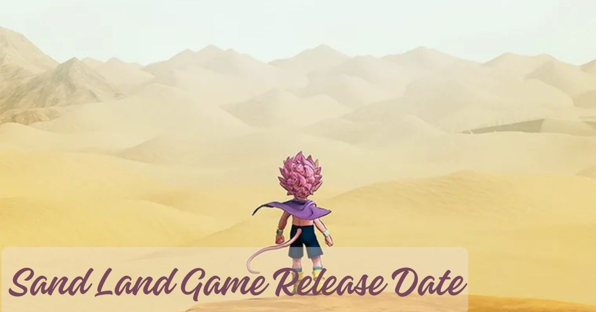 Sand Land Game Release Date