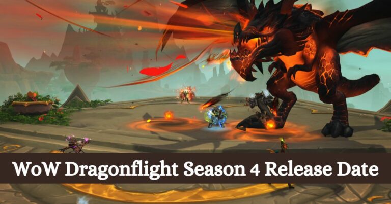 WoW Dragonflight Season 4 Release Date