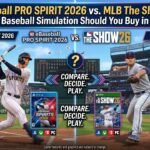 eBaseball PRO SPIRIT 2026 vs MLB The Show 26 — Which Baseball Simulation Should You Buy in 2026