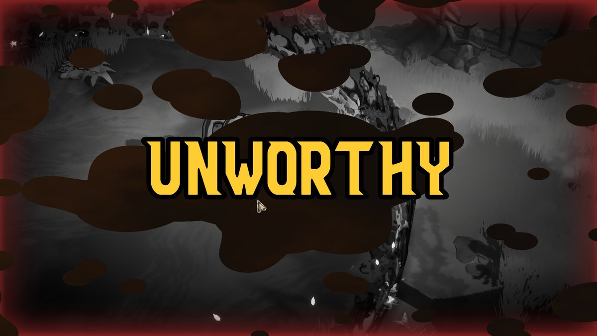 UNWORTHY screen after losing to the boss